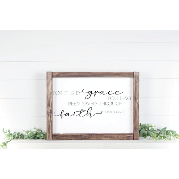 For it is by grace | you have been saved through faith | Ephesians | wood sign | scripture wall art | Bible verse sign